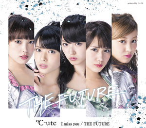 2枚【初回限定版】【新品】C-ute I miss you THE FUTURE d8c0cc30a005d9c6ac1088611048e6