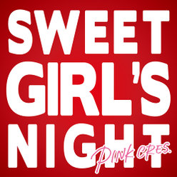 Sweet Girl's Night：