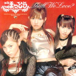 SHALL WE LOVE?：
