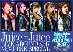 Juice=Juice LIVE AROUND 2017 〜NEXT ONE SPECIAL〜：