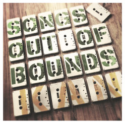 Songs Out of Bounds：