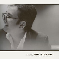SOMETHING JAZZY：
