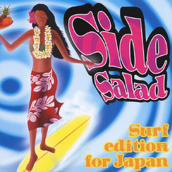Side Salad -Surf edition for Japan-：