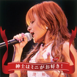 LIVE & TALK TOUR 2002 紳士はミニがお好き！at studio DREAM MAKER：