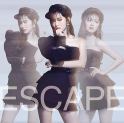 Escape： 【初回生産限定盤A】
