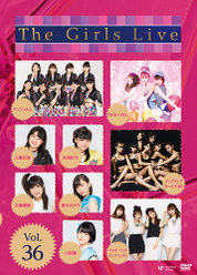 The Girls Live Vol.36：