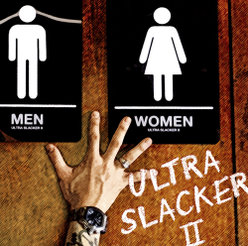 ULTRA SLACKERⅡ：