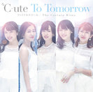 ℃-ute：To Tomorrow/ファイナルスコール/The Curtain Rises