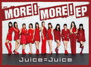 Juice=Juice：MORE! MORE! EP