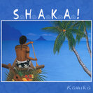 Kawika：SHAKA！