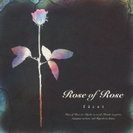Rose of Rose:first
