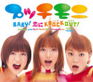 プッチモニ：BABY！ 恋に KNOCK OUT！