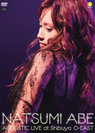 安倍なつみ：NATSUMI ABE ACOUSTIC LIVE at Shibuya O-EAST