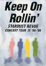 スターダスト☆レビュー:Keep On Rollin'STARDUST REVUE CONCERT TOUR艶 '95-'96