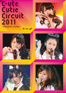 ℃-ute：℃-ute Cutie Circuit 2011〜9月10日は℃-uteの日〜