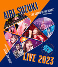 鈴木愛理:鈴木愛理 LIVE 2023~ココロノオトヲ~
